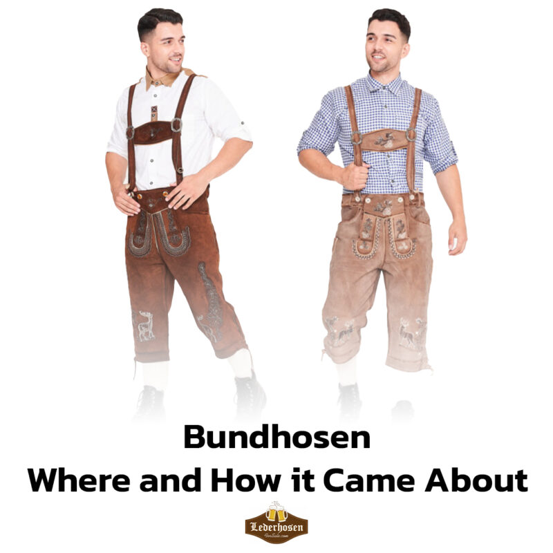 Bundhosen_ Where and How it Came About