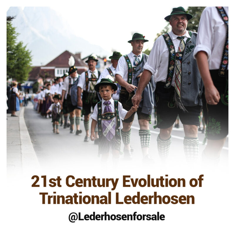 21st Century Evolution of Tradational Lederhosen