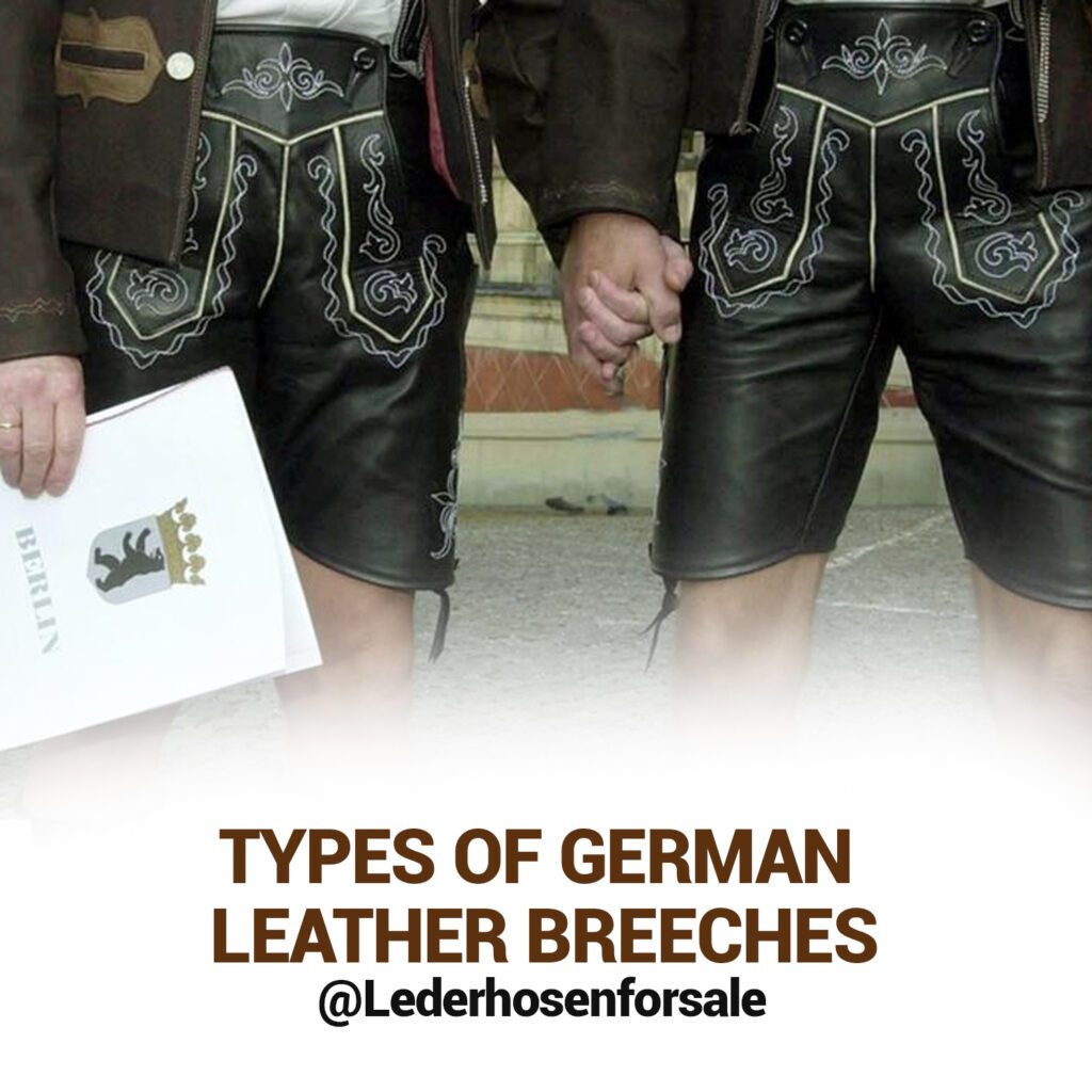 Types Of German Leather Breeches - Lederhosen For Sale