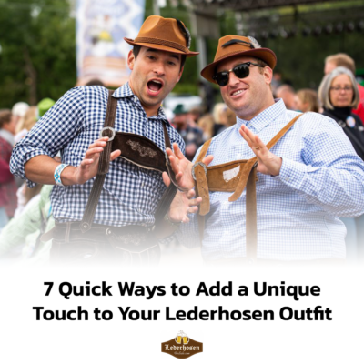 7 Quick Ways to Add a Unique Touch to Your Lederhosen Outfit